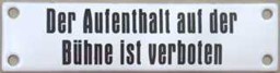 Zeige Details für Der Aufenthalt auf der Bühne ist verboten Bild von Der Aufenthalt auf der Bühne ist verboten