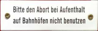 Picture of Plate Bitte den Abort bei Aufenthalt auf Bahnhöfen nicht benutzen