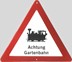 Picture of Traffic sign Achtung Gartenbahn